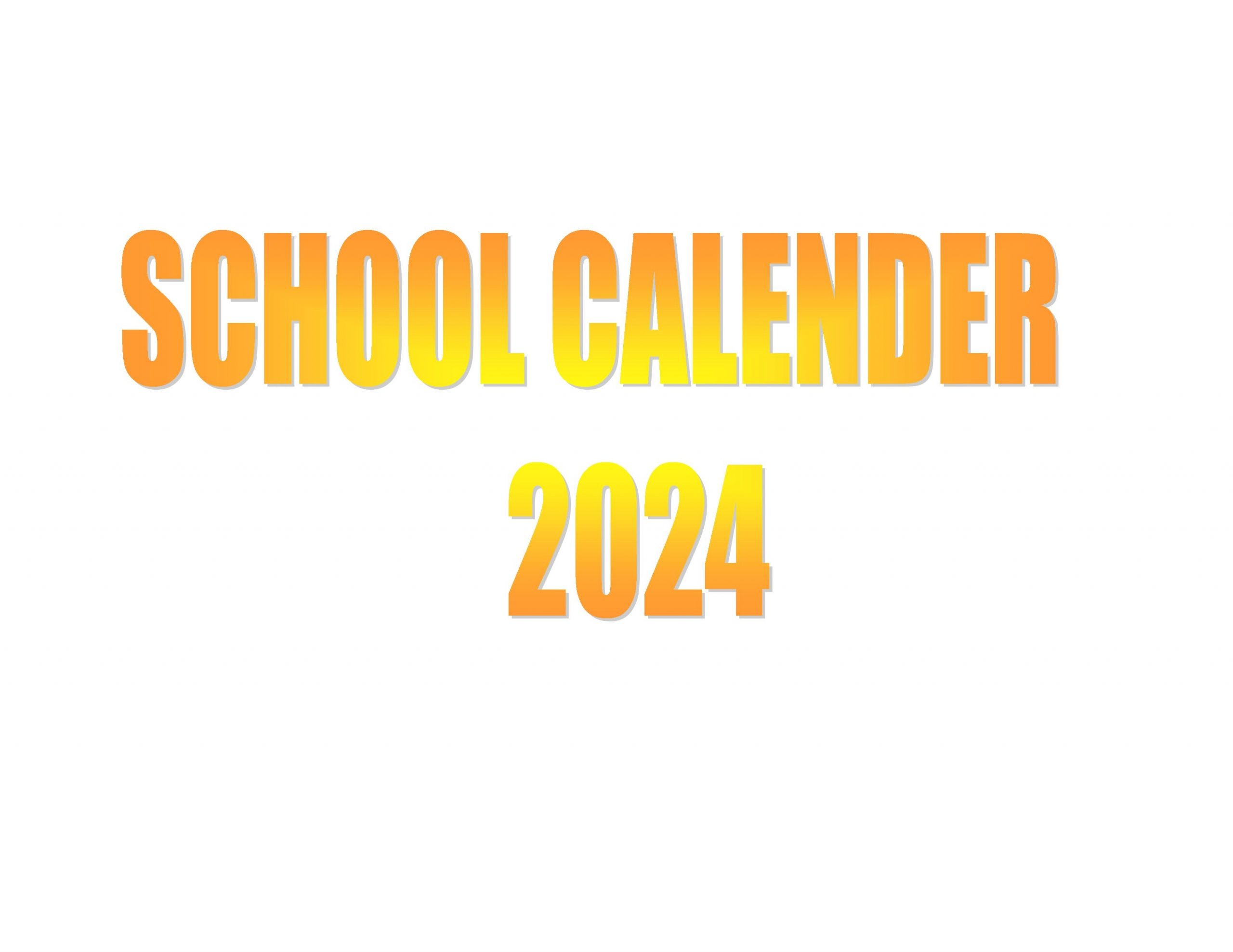 SCHOOL CALENDER 2024